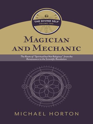 cover image of Magician and Mechanic (The Divine Self, Volume 2)